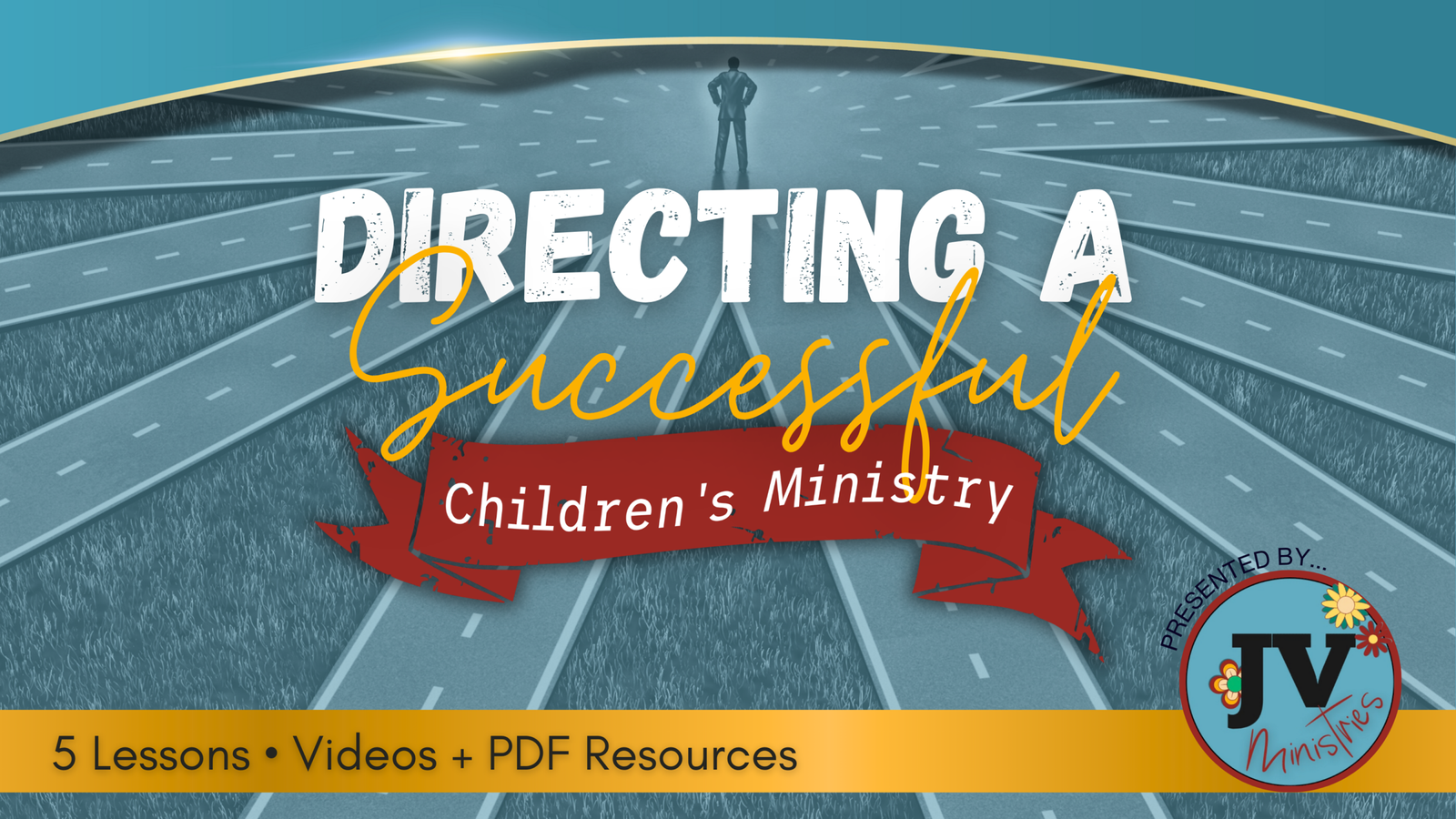 03 Directing a Successful Children’s Ministry