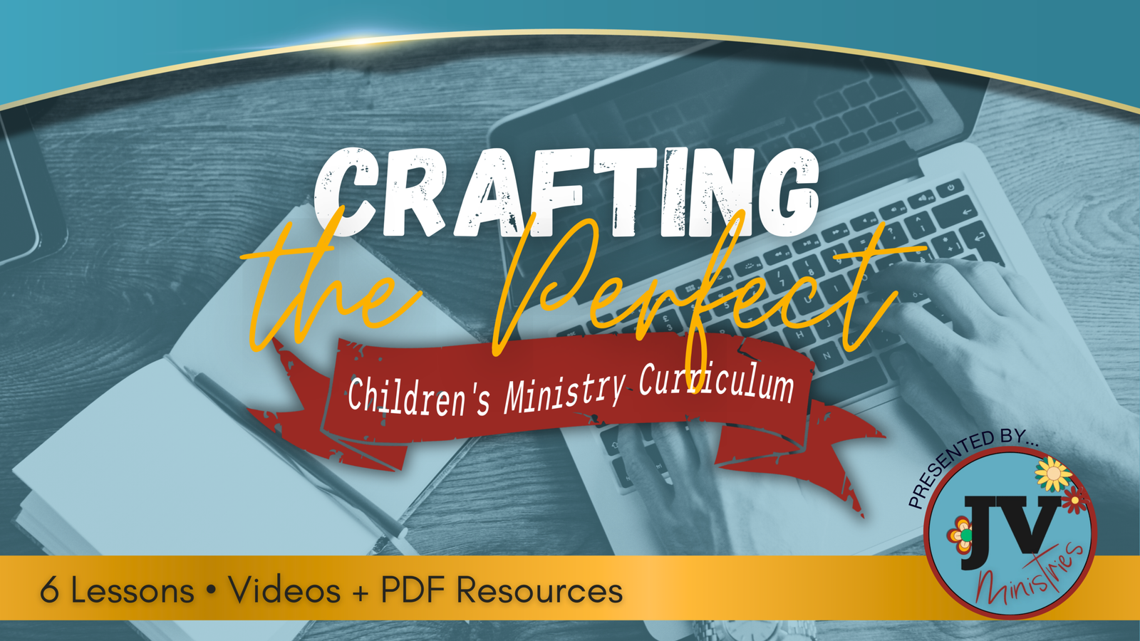 05 Crafting the Perfect Curriculum